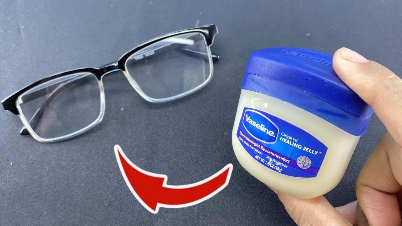 Say Goodbye to Scratched Glasses with This Simple Trick: Vaseline to the Rescue!