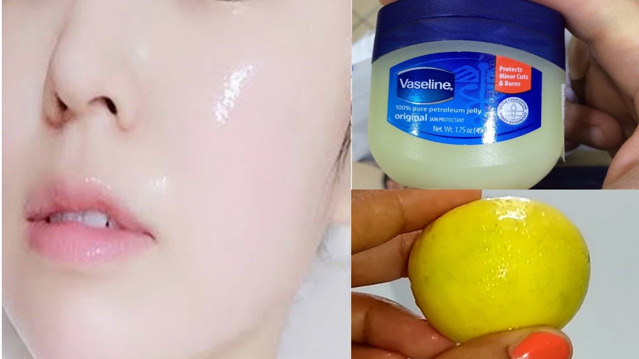 The Surprising Beauty Benefits of Mixing Vaseline with Lemon